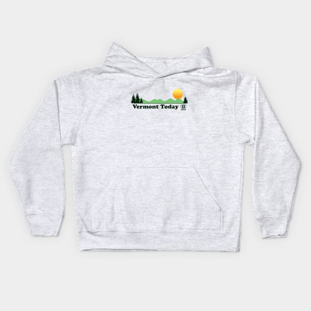 Vermont Today Kids Hoodie by GloopTrekker